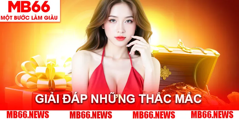 Giải đáp những thắc mắc liên quan tới nhà cái MB66