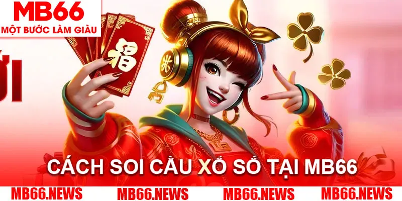 Hướng dẫn hội viên cách soi cầu xổ số nhanh chóng